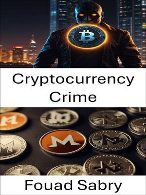 cover image of Cryptocurrency Crime